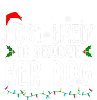 Most Likely To Decorate Her Dog Funny Christmas Coaster