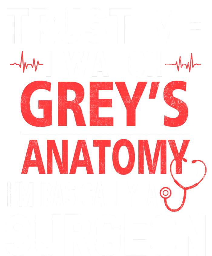 Trust Me I Watch Greys I'm Basically A Surgeon Zip Tote Bag