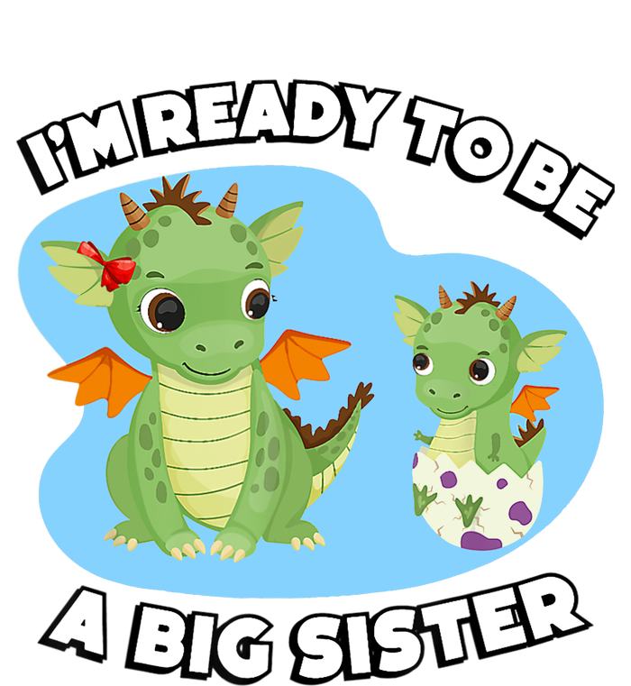 I'm Ready To Be A Big Sister Cute Dragon Siblings Tall Hoodie