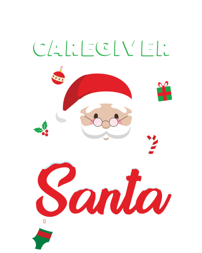 Be Nice To The Caregiver Santa Is Watching Xmas Claus Cute Gift Ladies Essential Tank