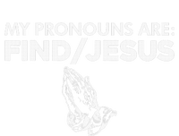 My Pronouns Are Find Jesus Praying Hands T-Shirt