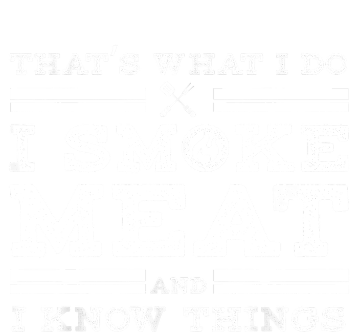 Funny Shirt That's What I Do I Smoke Meat And I Know Things Premium T-Shirt