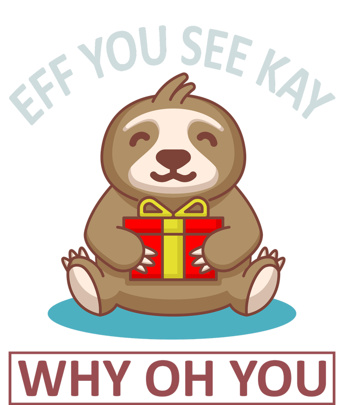 Eff You See Kay Why Oh You T-Shirt