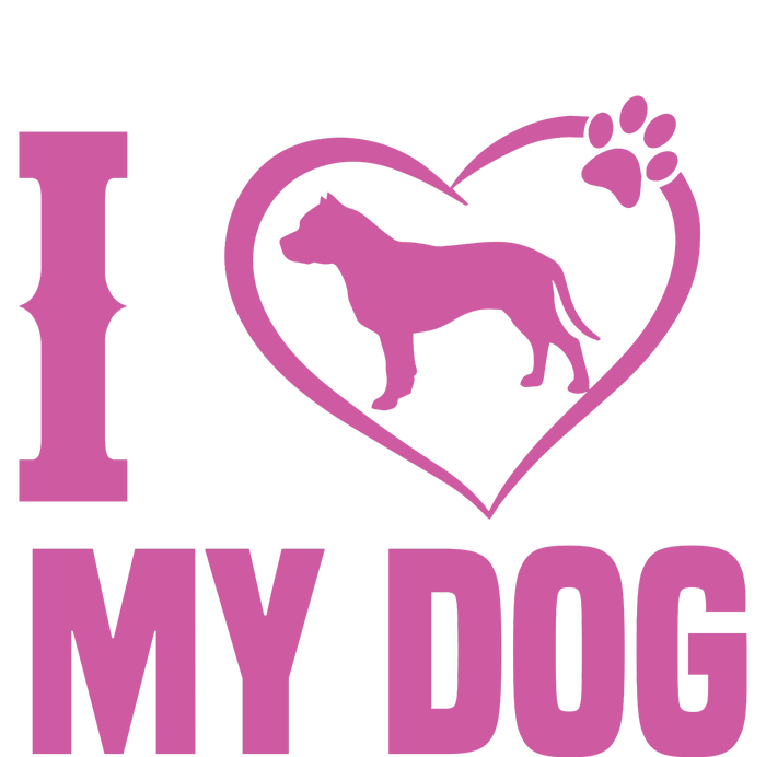 I Love My Dog T-Shirt