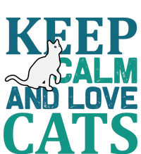 Keep Calm And Love Cats Cooling Performance Crew T-Shirt