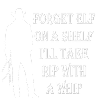 Forget Elf On A Shelf I'll Take Rip With A Whip Kids Tie-Dye T-Shirt