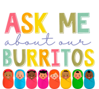 NICU Nurse Ask Me About Our Burritos Infant Care Specialist T-Shirt