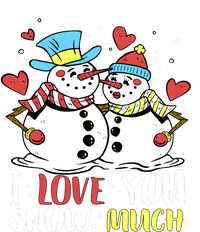 Funny I Love You Snow Much Snowman Women Tall Long Sleeve T-Shirt