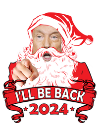 I'll Be Back 2024 Funny Trump 2024 Santa Christmas Xmas Cute Gift Sweatshirt Cinch Pack Bag