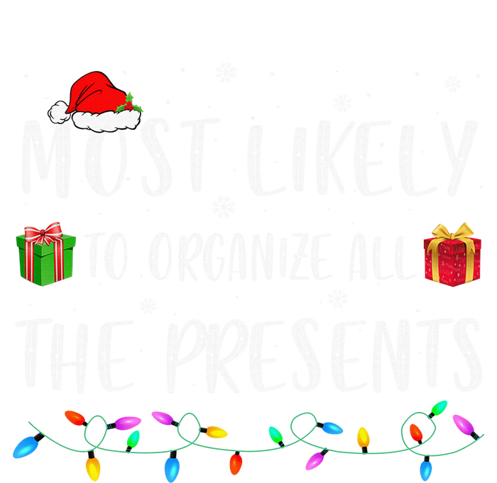 Most Likely To Organize All The Presents Funny Christmas Long Sleeve Shirt