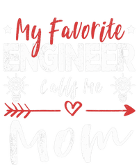 Wo My Favorite Engineer Calls Me Mom Engineer Mom T-Shirt