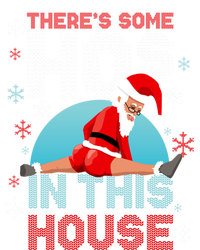 Theres Some Hos In This House Santa Got That Christmas Booty Gift Toddler Sweatshirt