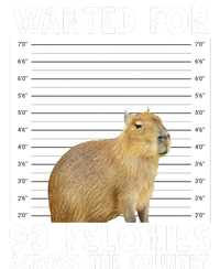 Wanted For 93 Felonies Across The Country Capybara Mugshot T-Shirt