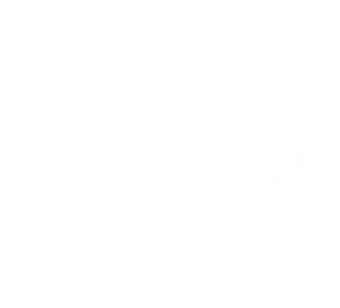 Funny Christmas Pajama Being Related To Me Is The Only Gift T-Shirt