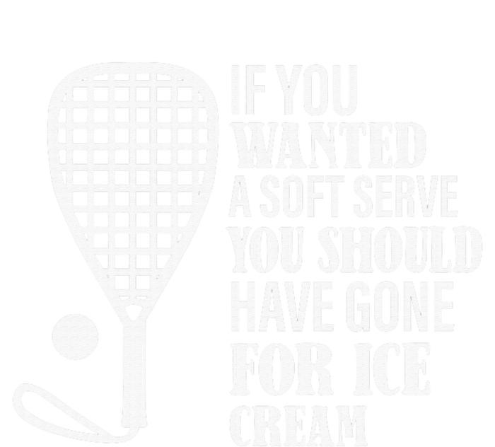 If You Wanted A Soft Serve Funny Racquetball Player Gift T-Shirt