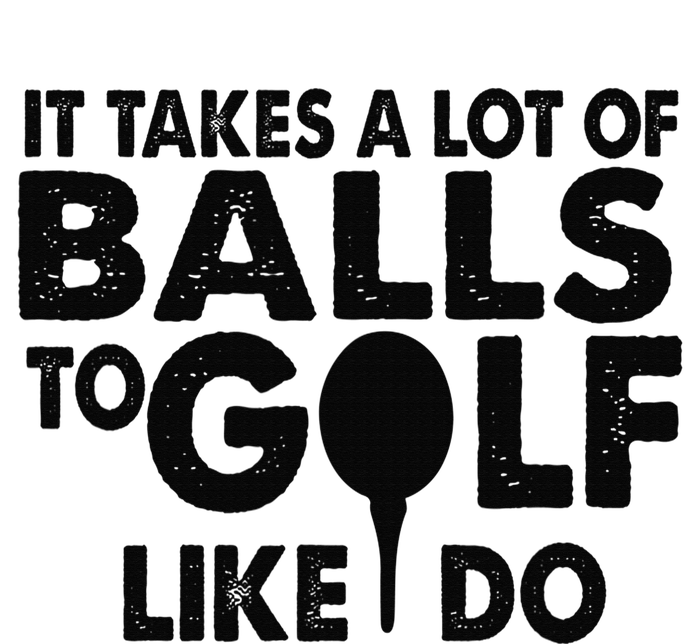 Golf Funny Gift - It Takes A Lot Of Balls To Golf Like I Do Knit Cap Winter Beanie