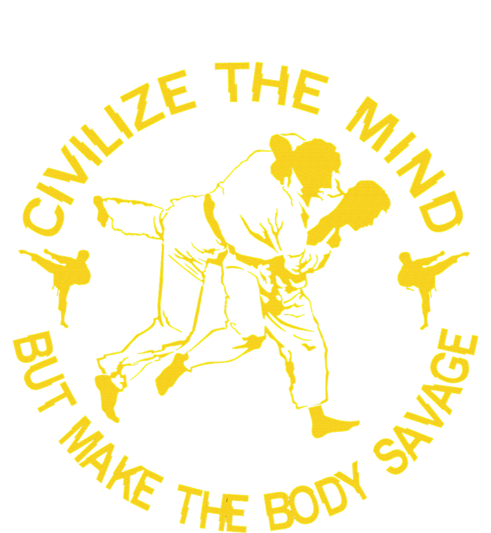 Civilize The Mind But Make The Body Savage MMA BJJ Jiu Jitsu Poster