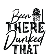 Been There Dunked That Gift For Basketball Player Team Sport Bball T-Shirt