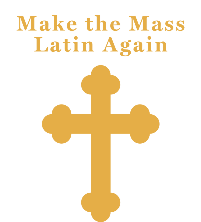 Roman Catholic Gift Make The Mass Latin Again T-Shirt