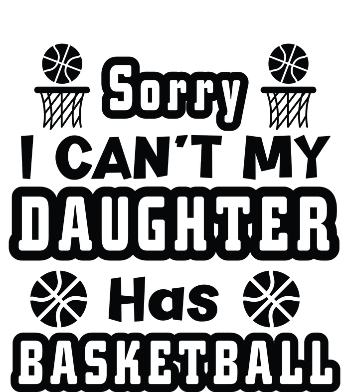 Sorry I Can't My Daughter Has Basketbal Team Sport Bball Sustainable Beanie