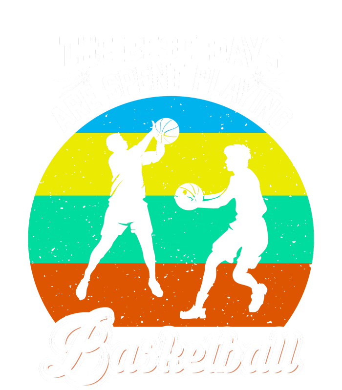 The Best Days Spent Playing Basketball For Basketball Team Sport Bball T-Shirt