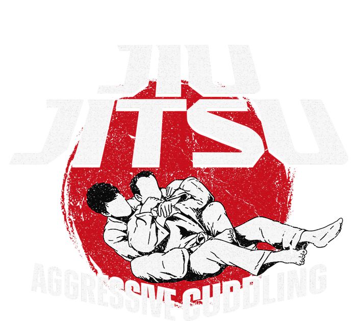 Aggressive Cuddling Funny Jiu Jitsu BJJ Fighter T-Shirt