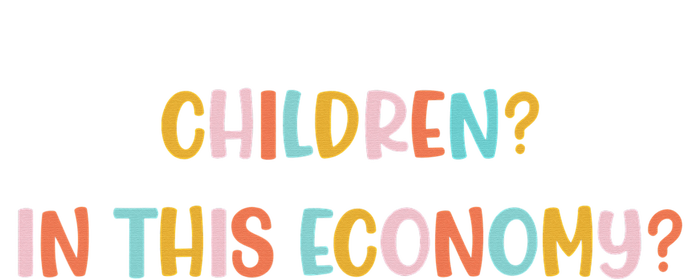 Children In This Economy T-Shirt