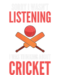 Wasn't Listening Thinking About Cricket Funny Cricket Player T-Shirt