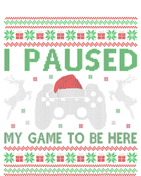 I Paused My Game To Be Here Christmas Ugly Sweater Gamer Womens California Wash Sweatshirt