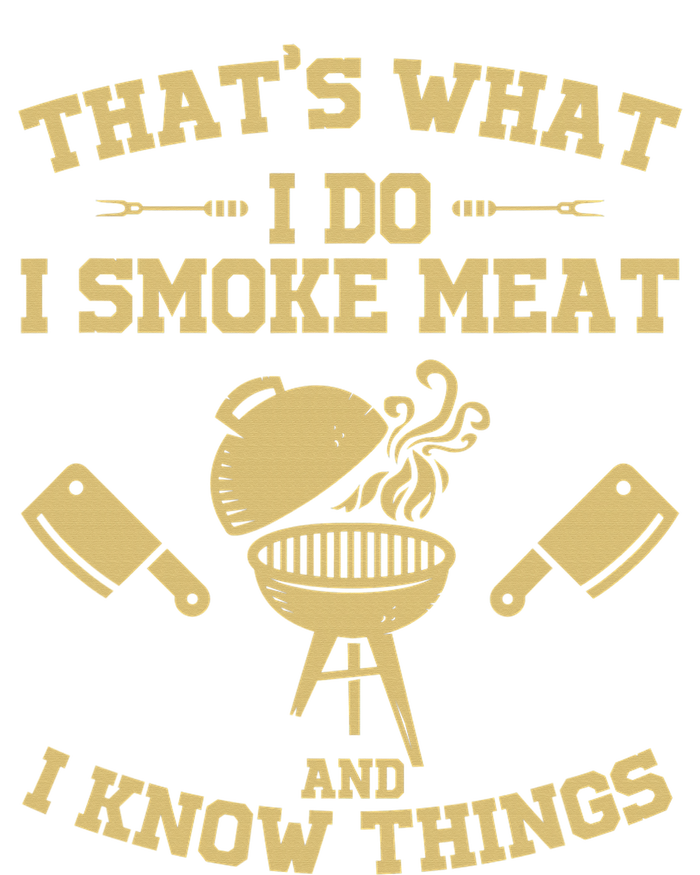 That's What I Do I Smoke Meat And I Know Things Awesome Chef Daily Commute Backpack