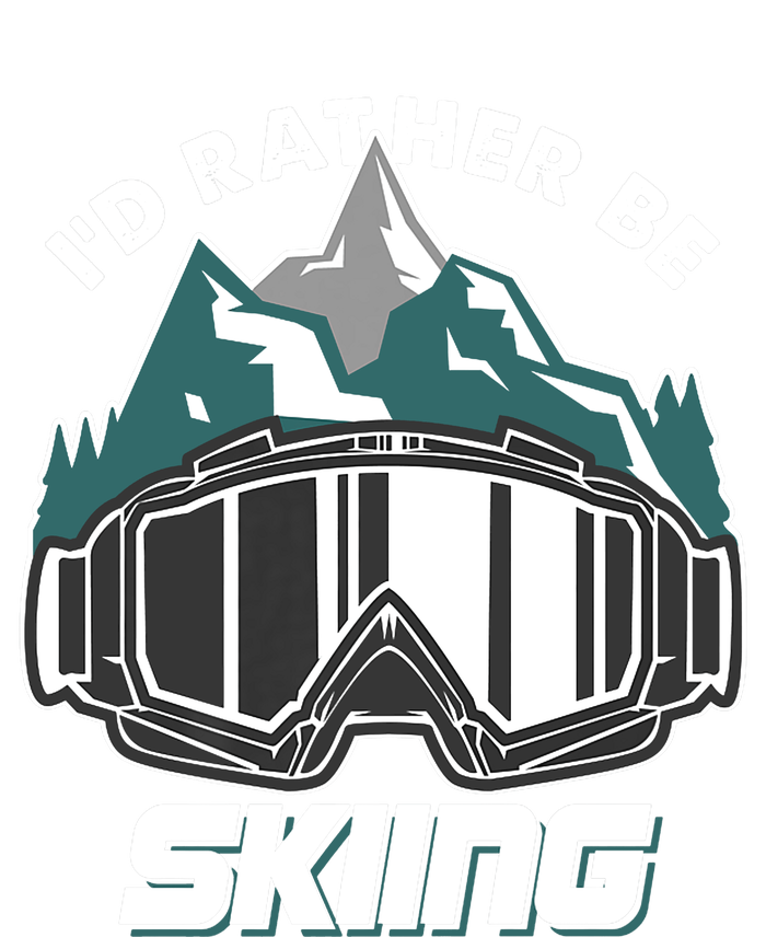 I'd Rather Be Skiing Ski Goggle Snow Skier Winter Sports Premium Full Zip Hoodie