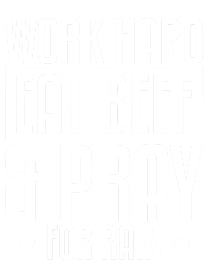 Work Hard Eat Beef & Pray For Rain Farming Farmer Poster