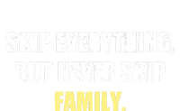 Skip Everything But Never Skip Family Family Reunion Ladies Essential Tank