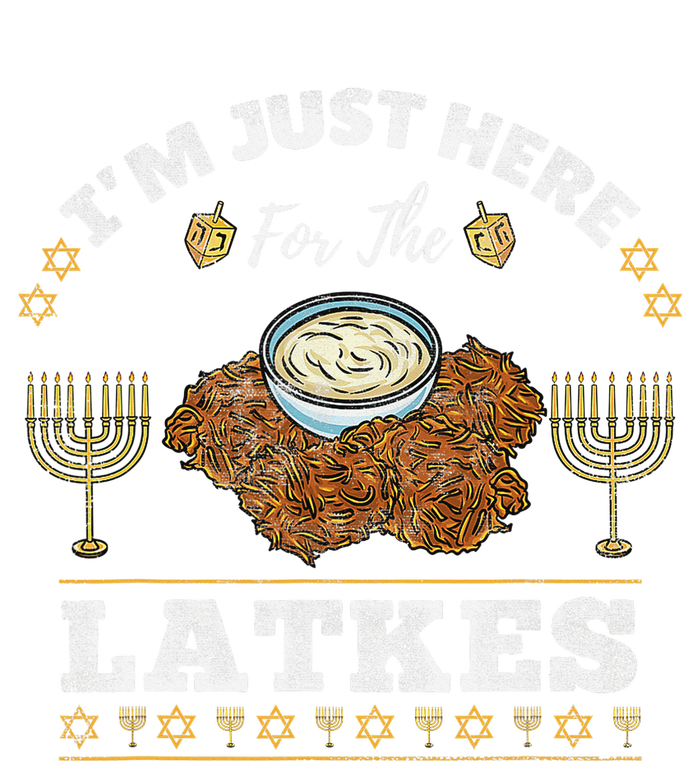 Im Just Here For The Latkes Chanukah Hanukkah  T-Shirt