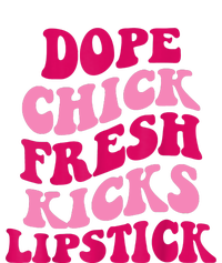 Dope Chick Fresh Kicks Lipstick Funny Saying Kids T-Shirt