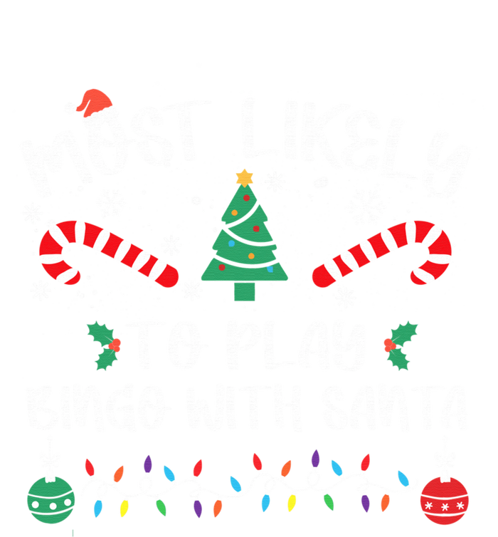 Most Likely To Play Bingo With Santa Christmas Pajama T-Shirt