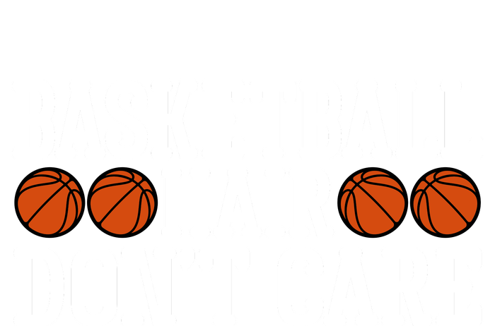 Basketball Hair Don't Care Gift For Basketball Fan Sport Team Premium T-Shirt