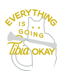 Everything Is Going Tibia Okay Funny Tank Top