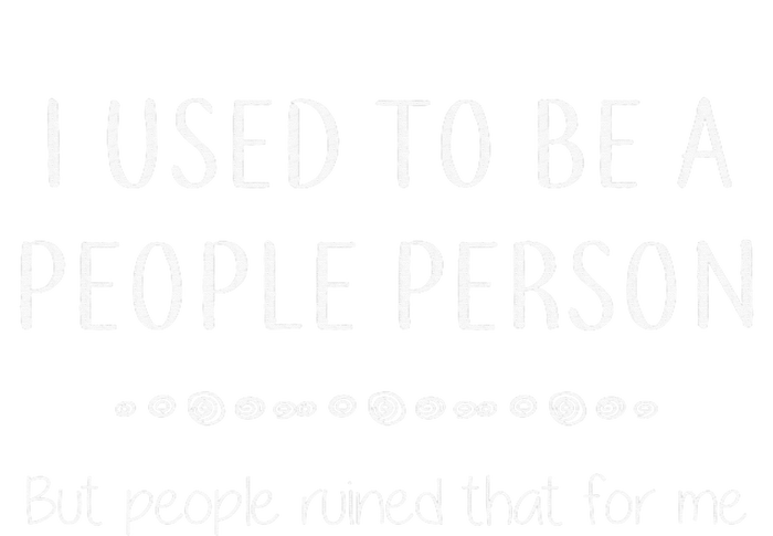 Funny I Used To Be A People Person Sarcastic Tall T-Shirt