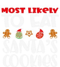 Most Likely To Eat Santas Cookies Family Xmas Holiday Womens California Wash Sweatshirt