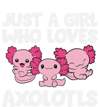 Axolotl  Just a  Who Loves Axolotls  T-Shirt