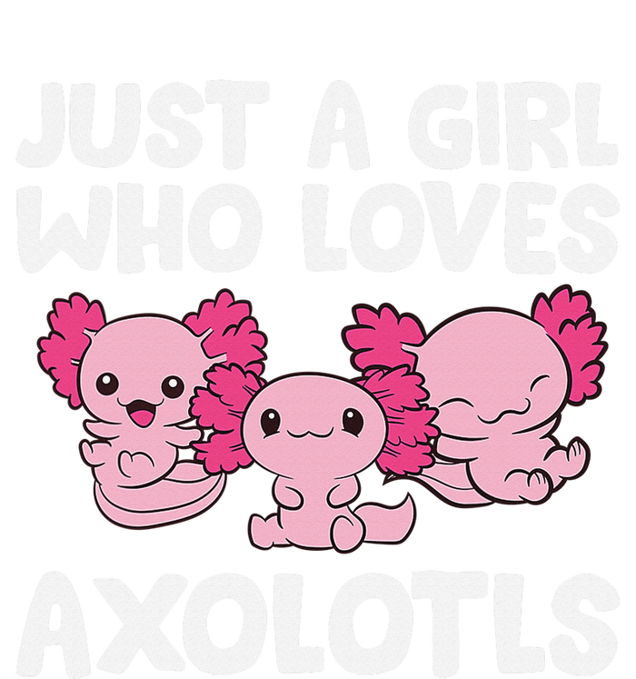 Axolotl  Just a  Who Loves Axolotls  T-Shirt