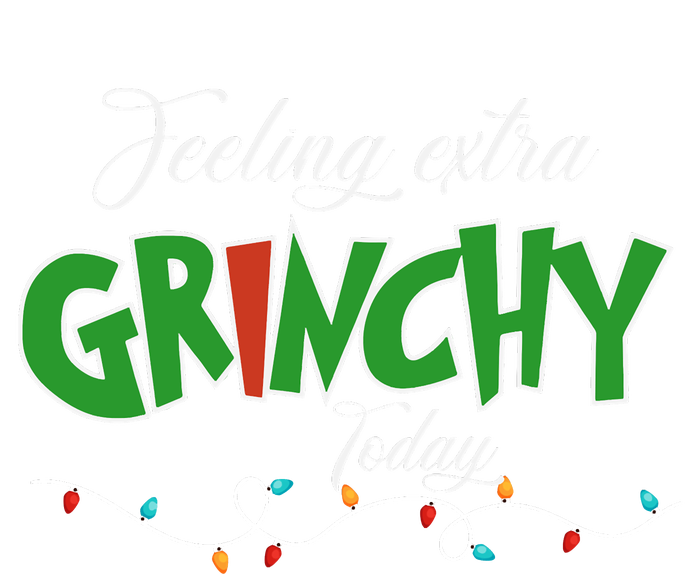 Feeling Extra Grinchy Today Christmas Colorful Xmas Lights T-Shirt