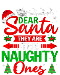 Dear Santa They Are The Naughty Ones Christmas Family Funny Ladies PosiCharge Competitor Racerback Tank