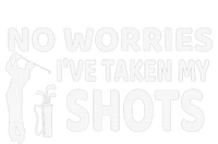 Don't Worry I Had My Golf Shots Funny golf club Performance Sprint T-Shirt