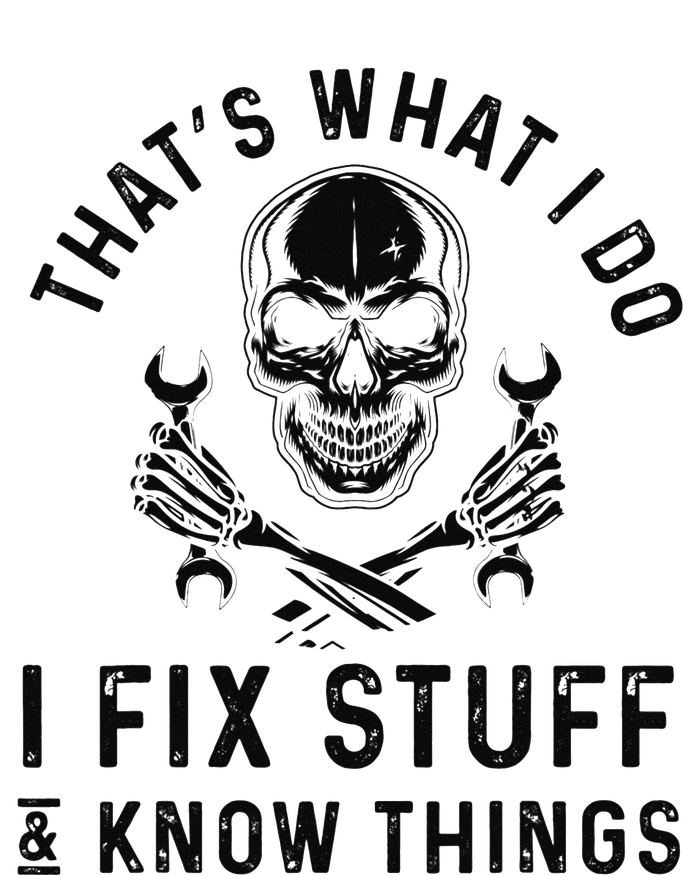 That's What I Do I Fix Stuff and I Know Things Mechanic   High Crown Mesh Back Trucker Hat