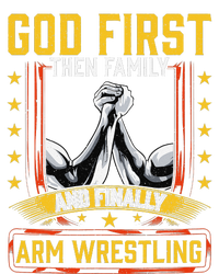 God First Then Family And Finally Arm Wrestling  Arm Muscle  T-Shirt