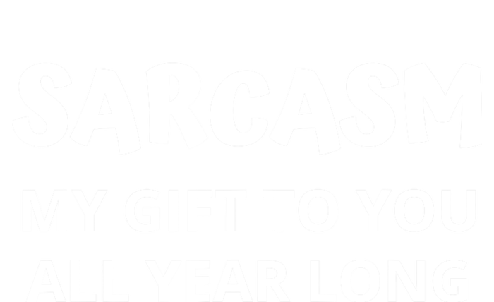 Sarcasm My Gift To You All Year Long Funny Christmas Joke Tank Top