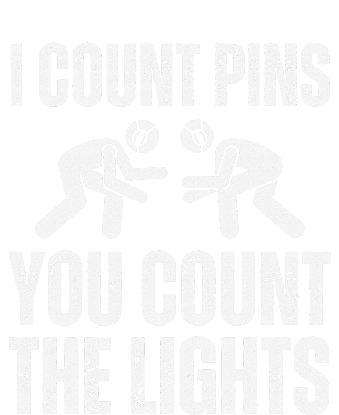 Wrestling I Count Pins You Count The Lights Funny Wrestler  T-Shirt