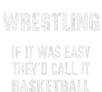 Wrestling If It Was Easy They'd Call It Basketball  Toddler Long Sleeve Shirt